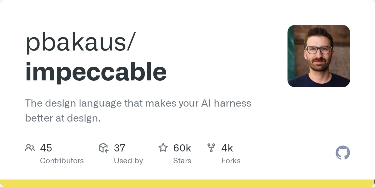 GitHub card for pbakaus/impeccable: the design language that makes your AI harness better at design. 45 contributors, 60k stars, 4k forks.